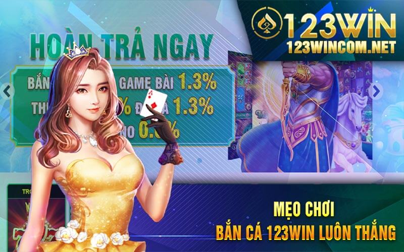 Meo Choi Ban Ca 123win Luon Thang