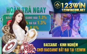 Baccarat - Kinh Nghiệm Chơi Baccarat Bất Bại Tại 123Win