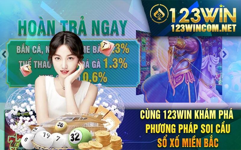 Cung 123win Kham Pha Phuong phap soi cau So Xo Mien Bac 1