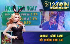 Nohu52 - Cổng Game Đổi Thưởng Đỉnh Cao