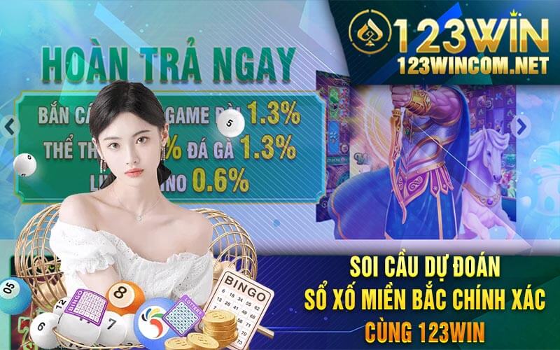 Soi Cầu Dự Đoán Sổ Xố Miền Bắc Chính Xác Cùng 123Win